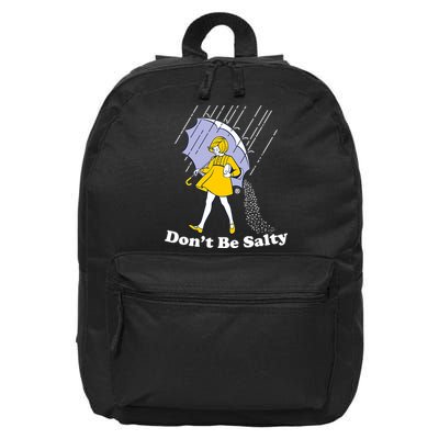 Funny Don't Be Salty 16 in Basic Backpack