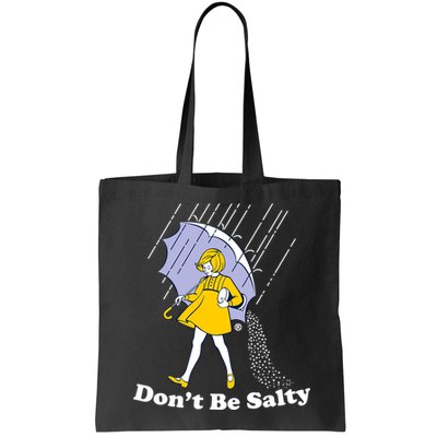 Funny Don't Be Salty Bag