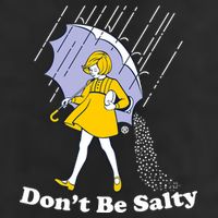 Funny Don't Be Salty Tumbler