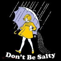 Funny Don't Be Salty Toddler Sweatshirt