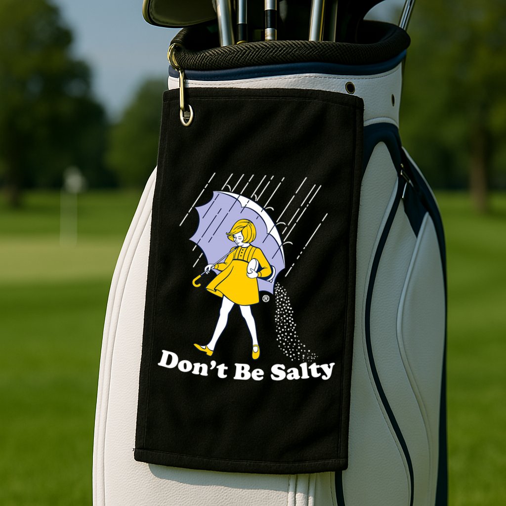 Funny Don't Be Salty Golf Towel