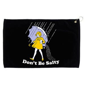 Funny Don't Be Salty Grommeted Golf Towel