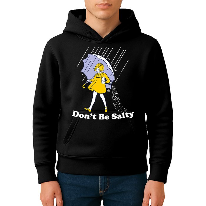 Funny Don't Be Salty Kids Hoodie