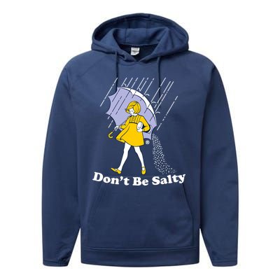 Funny Don't Be Salty Performance Fleece Hoodie