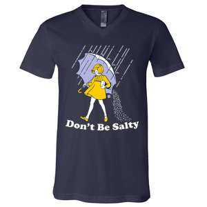 Funny Don't Be Salty V-Neck T-Shirt