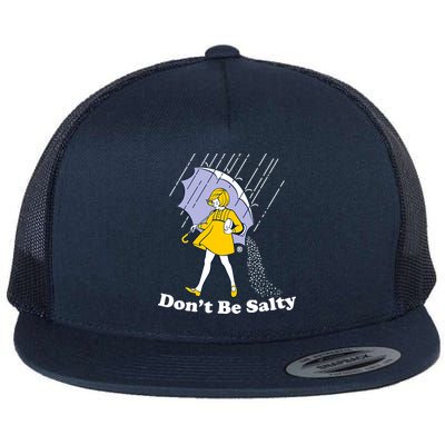 Funny Don't Be Salty Flat Bill Trucker Hat