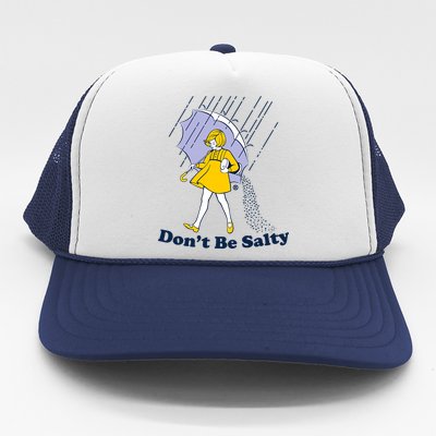 Funny Don't Be Salty Trucker Hat