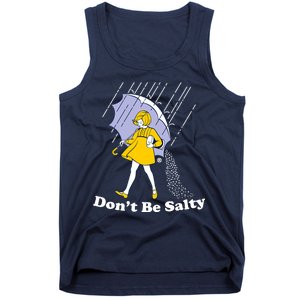 Funny Don't Be Salty Tank Top