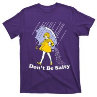 Funny Don't Be Salty T-Shirt