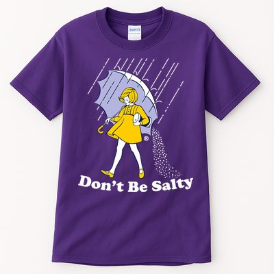 Funny Don't Be Salty Tall T-Shirt