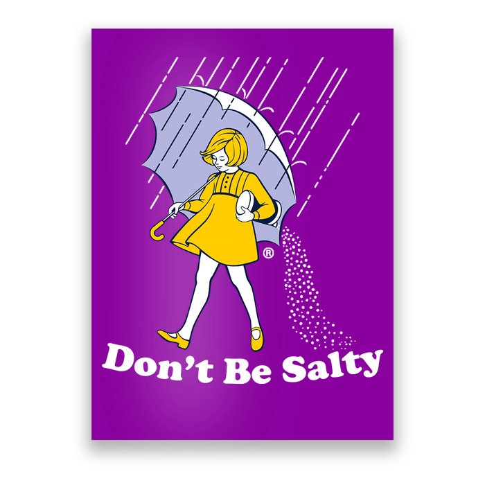 Funny Don't Be Salty Poster