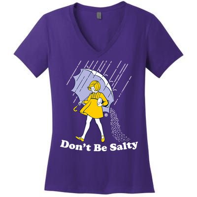 Funny Don't Be Salty Women's V-Neck T-Shirt