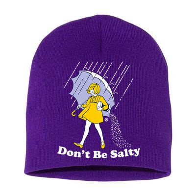 Funny Don't Be Salty Short Acrylic Beanie