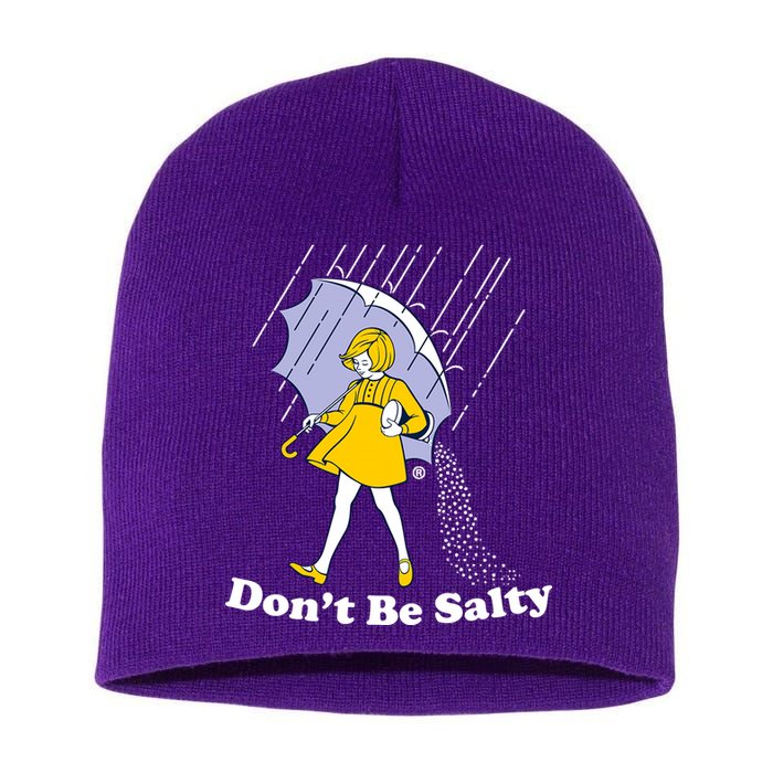 Funny Don't Be Salty Short Acrylic Beanie