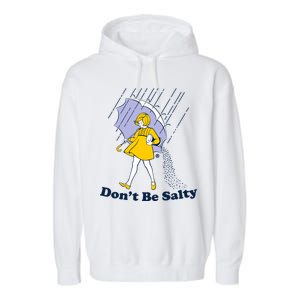 Funny Don't Be Salty Garment-Dyed Fleece Hoodie