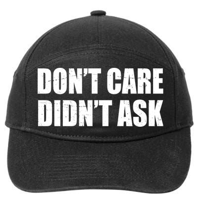 Funny Don't Care Didn't Ask 7-Panel Snapback Hat
