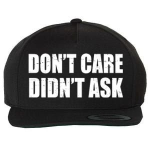 Funny Don't Care Didn't Ask Wool Snapback Cap