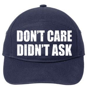 Funny Don't Care Didn't Ask 7-Panel Snapback Hat