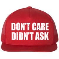 Funny Don't Care Didn't Ask Flat Bill Trucker Hat