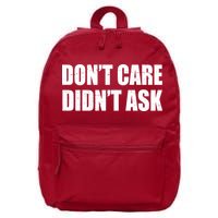 Funny Don't Care Didn't Ask 16 in Basic Backpack