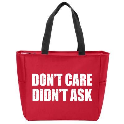 Funny Don't Care Didn't Ask Zip Tote Bag