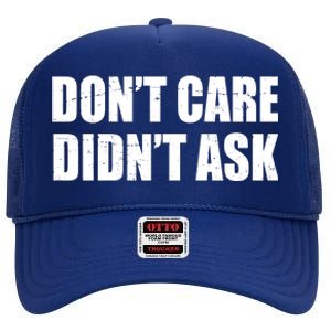 Funny Don't Care Didn't Ask High Crown Mesh Back Trucker Hat