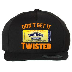 Funny Don't Get It Twisted Tea Meme Wool Snapback Cap