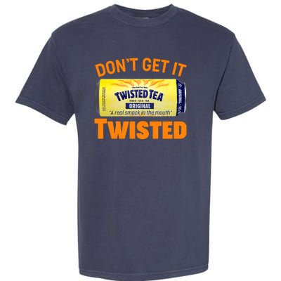 Funny Don't Get It Twisted Tea Meme Garment-Dyed Heavyweight T-Shirt