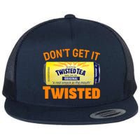 Funny Don't Get It Twisted Tea Meme Flat Bill Trucker Hat