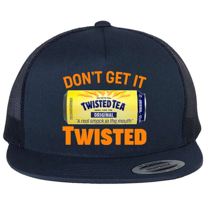 Funny Don't Get It Twisted Tea Meme Flat Bill Trucker Hat