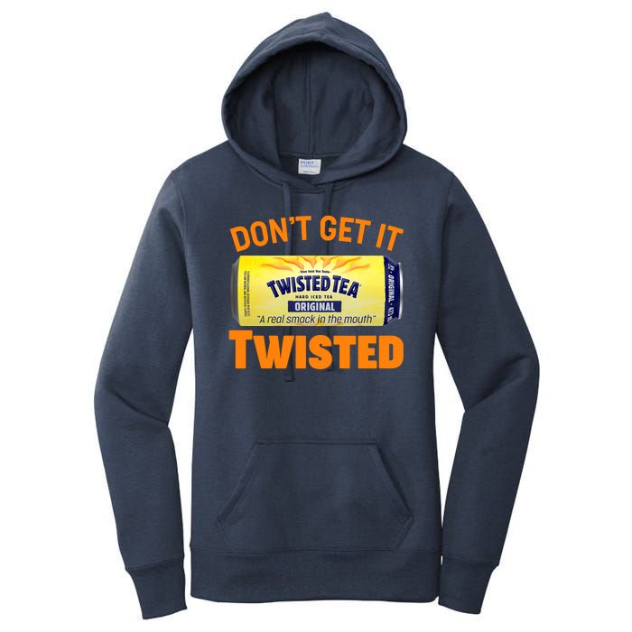 Funny Don't Get It Twisted Tea Meme Women's Pullover Hoodie