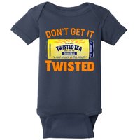 Funny Don't Get It Twisted Tea Meme Baby Bodysuit