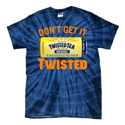 Funny Don't Get It Twisted Tea Meme Tie-Dye T-Shirt