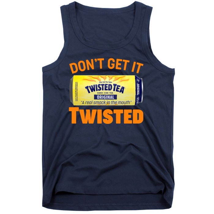 Funny Don't Get It Twisted Tea Meme Tank Top