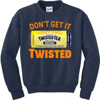 Funny Don't Get It Twisted Tea Meme Kids Sweatshirt