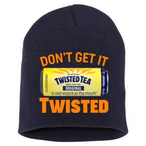 Funny Don't Get It Twisted Tea Meme Short Acrylic Beanie