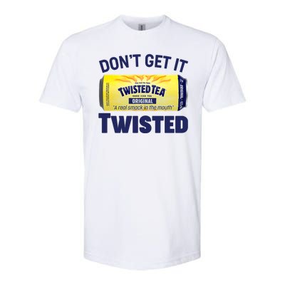 Funny Don't Get It Twisted Tea Meme Softstyle CVC T-Shirt