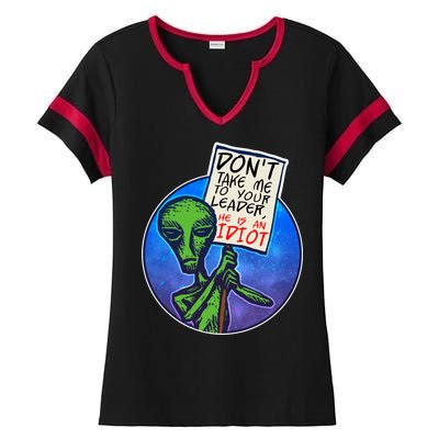 Funny Don't Take Me to Your Leader Alien Ladies Halftime Notch Neck Tee