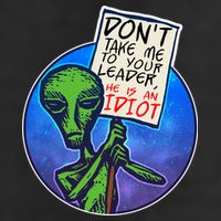 Funny Don't Take Me to Your Leader Alien Cool Comfort Performance Bucket Hat