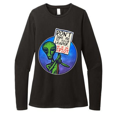 Funny Don't Take Me to Your Leader Alien Womens CVC Long Sleeve Shirt