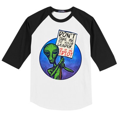 Funny Don't Take Me to Your Leader Alien Baseball Sleeve Shirt