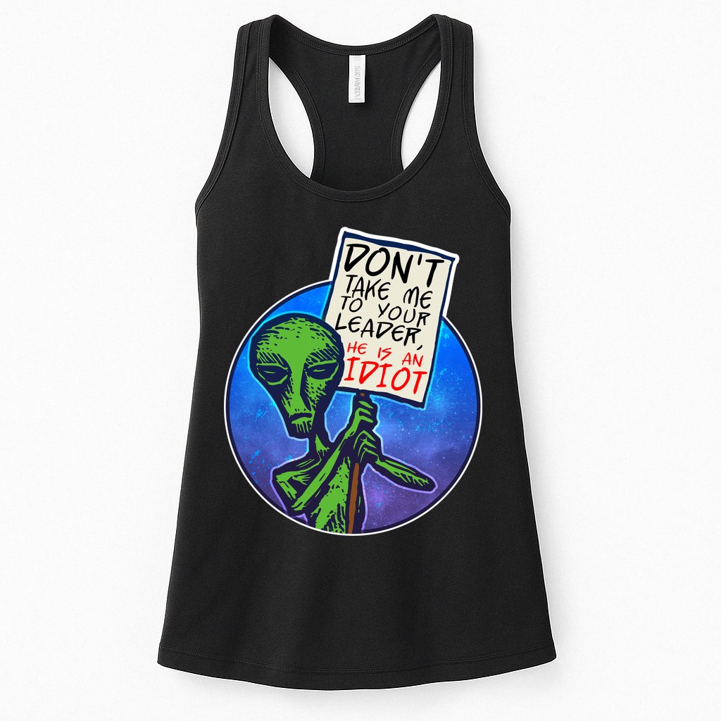 Funny Don't Take Me to Your Leader Alien Womens Tank Top