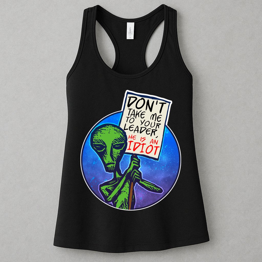 Funny Don't Take Me to Your Leader Alien Womens Tank Top