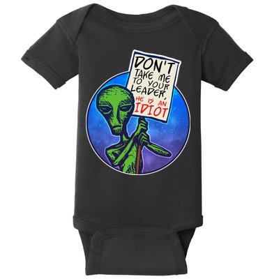 Funny Don't Take Me to Your Leader Alien Baby Bodysuit