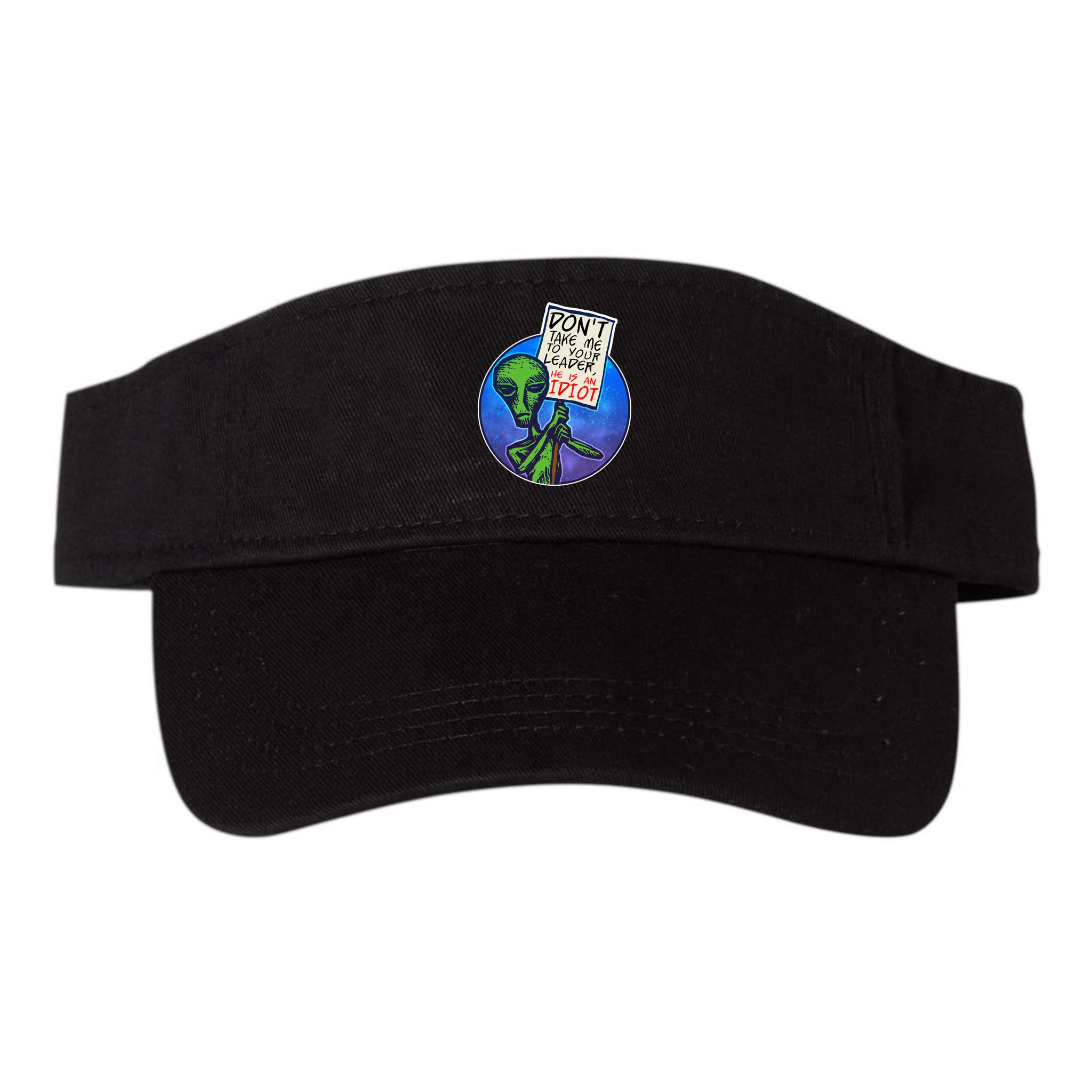 Funny Don't Take Me to Your Leader Alien Visor