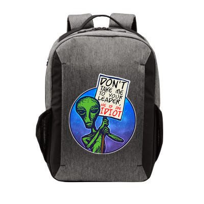 Funny Don't Take Me to Your Leader Alien Vector Backpack