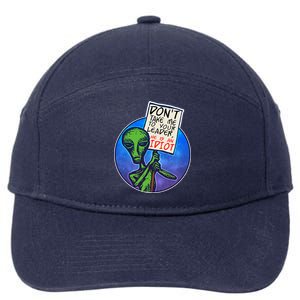 Funny Don't Take Me to Your Leader Alien 7-Panel Snapback Hat