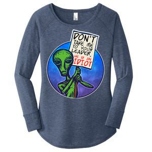 Funny Don't Take Me to Your Leader Alien Women's Perfect Tri Tunic Long Sleeve Shirt