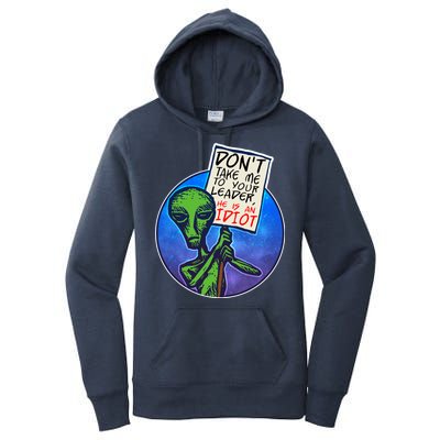 Funny Don't Take Me to Your Leader Alien Women's Pullover Hoodie