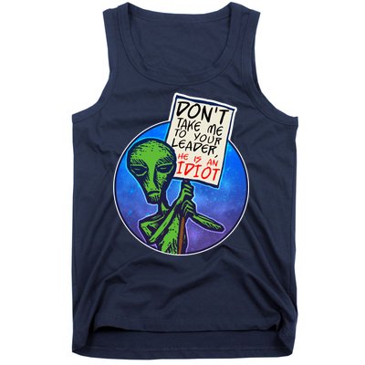 Funny Don't Take Me to Your Leader Alien Tank Top